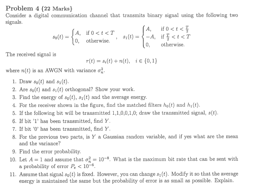 Solved Problem 4 22 Marks} Consider a digital communication | Chegg.com