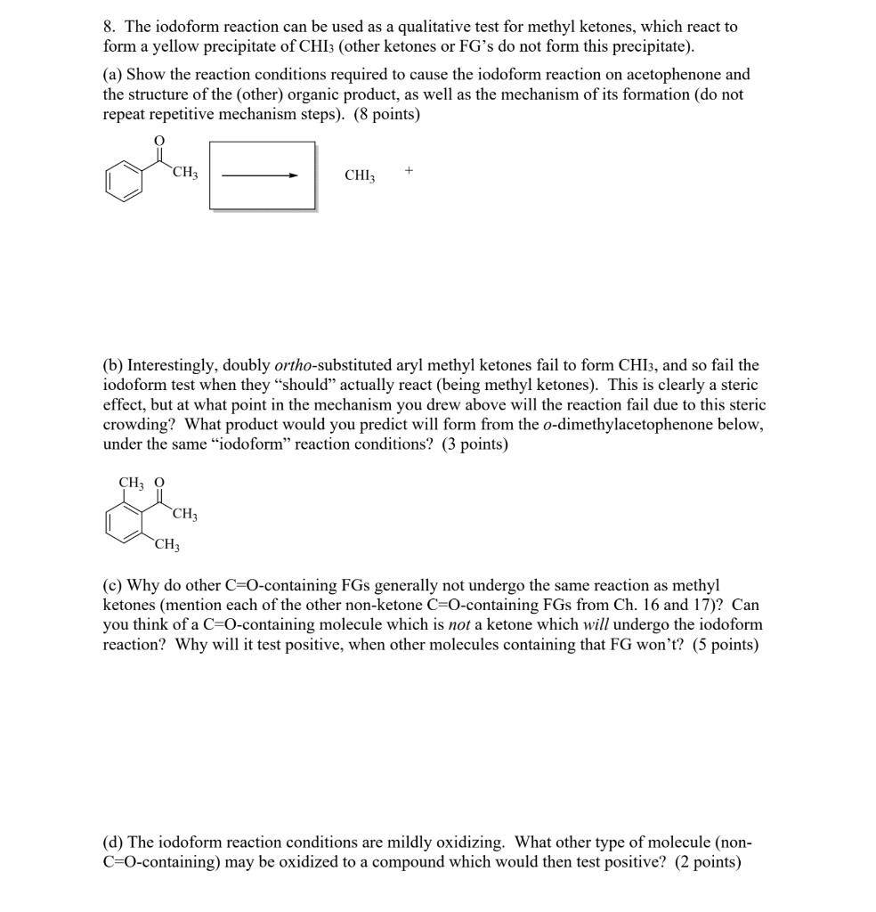 Solved 8. The iodoform reaction can be used as a qualitative | Chegg.com