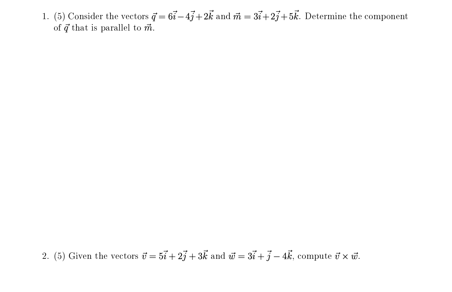 Solved 1 5 Consider The Vectors Q 67 45 2k And N 3 Chegg Com