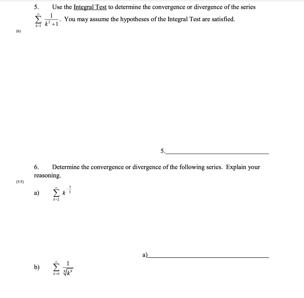 Solved 5. Use The Integral Test To Determine The Convergence | Chegg.com