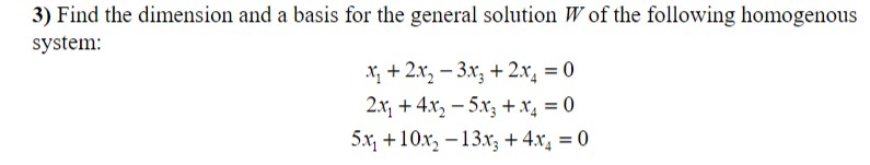 Solved 3) Find The Dimension And A Basis For The General | Chegg.com