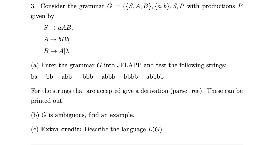 Solved ({S, A, B}, {a,b}, S, P with productions P 3. | Chegg.com