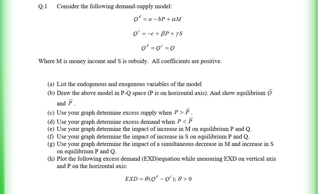 Q.1 Consider The Following Demand-supply Model: Od = | Chegg.com