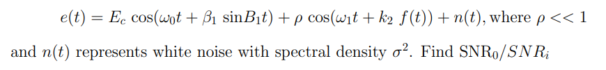 Solved e(t) = Ec coswot + B1 sinBit) + p cos(wit+k2 f(t))+ | Chegg.com