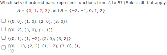 Solved Which sets of ordered pairs represent functions from | Chegg.com