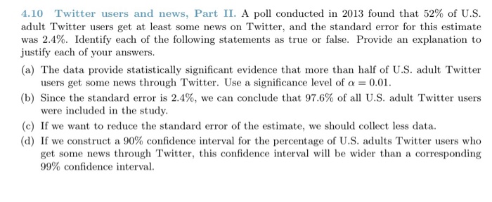 Solved 4.10 Twitter users and news, Part II. A poll | Chegg.com