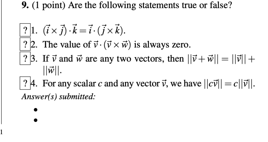 Solved 9. (1 point) Are the following statements true or | Chegg.com