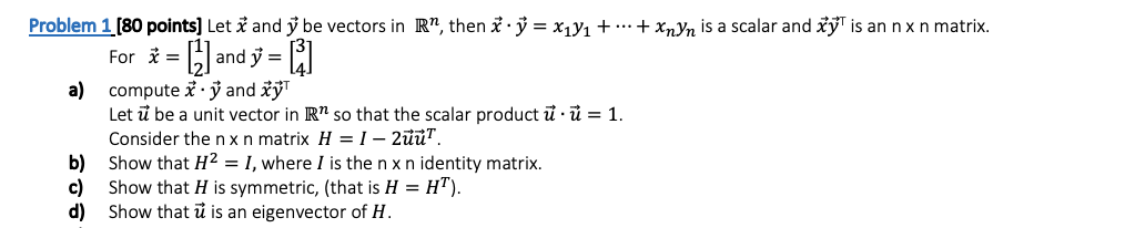 Solved Problem 1 [80 points) Let and ý be vectors in R”, | Chegg.com