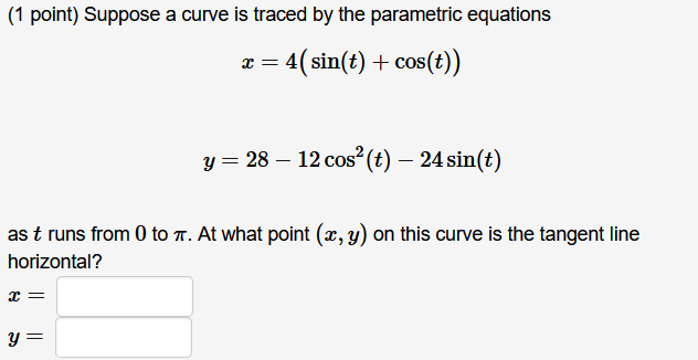 Solved (1 point) Consider the parametric curve given by the | Chegg.com