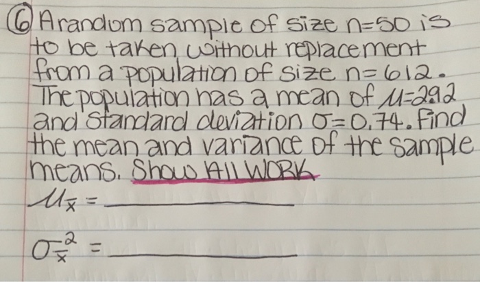 Solved A random sample of size n = 50 is to be taken without | Chegg.com