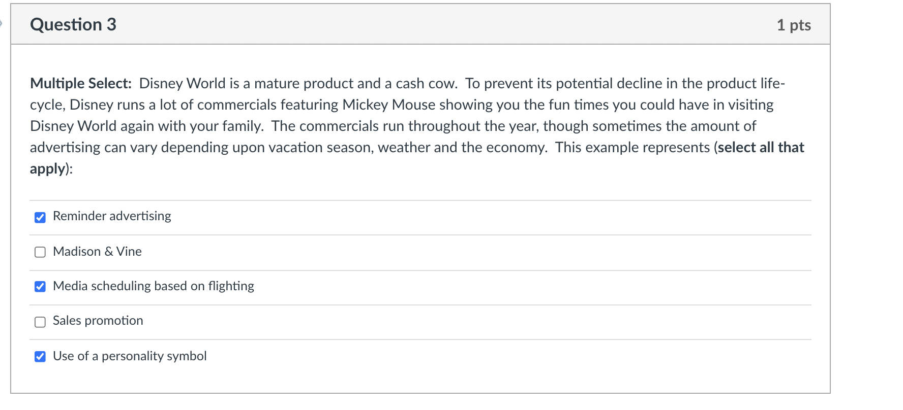 Solved Question 3 1 pts Multiple Select Disney World is a