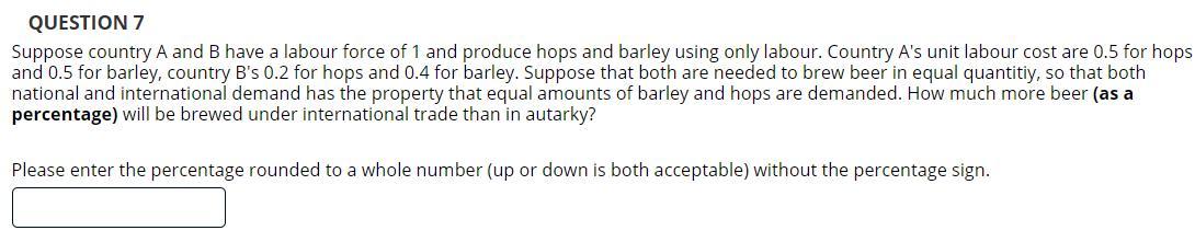 Solved QUESTION 7 Suppose Country A And B Have A Labour | Chegg.com