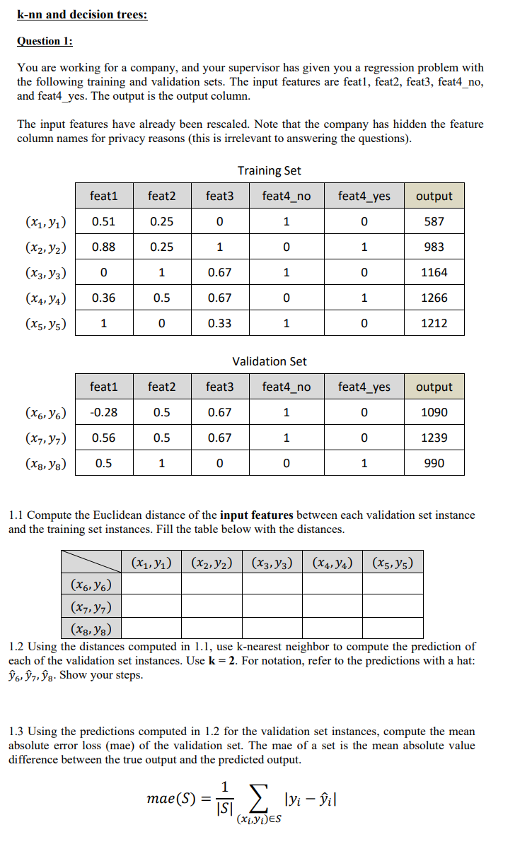 Solved k-nn and decision trees: Question 1: You are working | Chegg.com