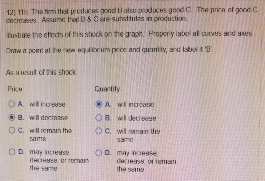 Solved 12) 11h. The firm that produces good B also produces | Chegg.com
