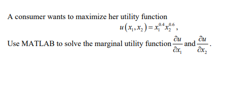 Solved A consumer wants to maximize her utility function | Chegg.com