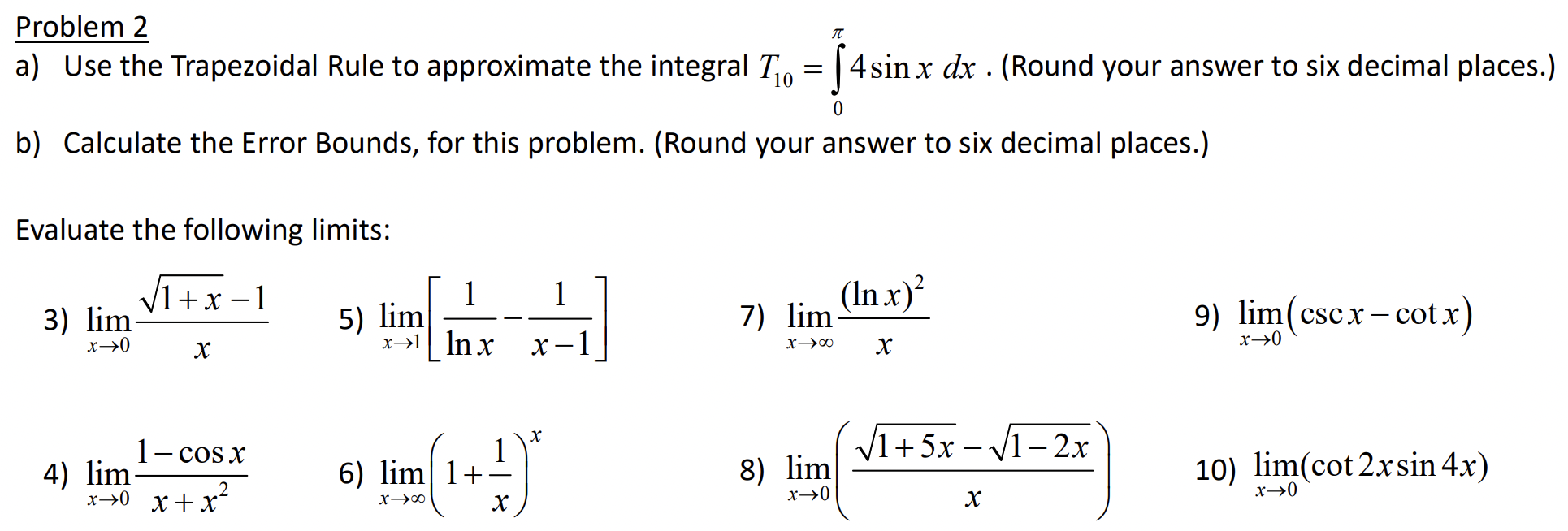 Solved a) Use the Trapezoidal Rule to approximate the | Chegg.com