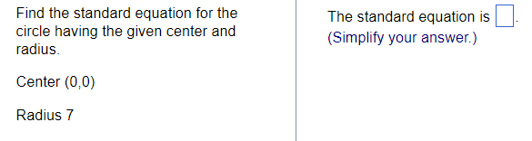 find the standard equation of a circle given the center and radius