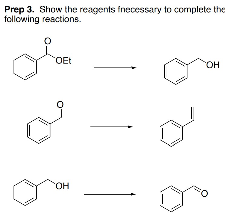 Solved Prep 3. ﻿Show the reagents fnecessary to complete | Chegg.com
