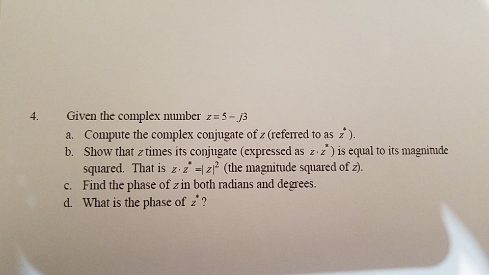Solved Given the complex number z=5-j3 a. Compute the | Chegg.com