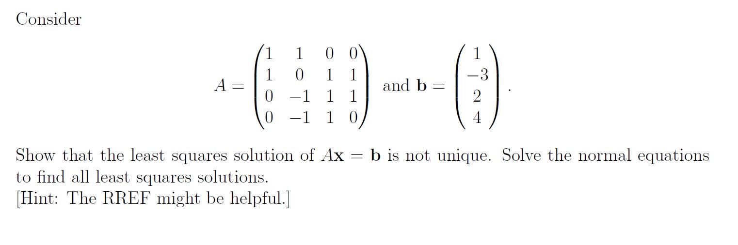 Solved Consider A 1 1 1 0 0 -1 0 -1 0 0 1 1 1 1 1 0 And B = | Chegg.com