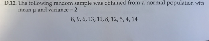 Solved D.12. The following random sample was obtained from a | Chegg.com
