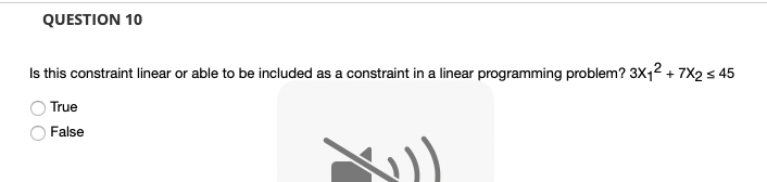 Solved QUESTION 10 Is this constraint linear or able to be | Chegg.com