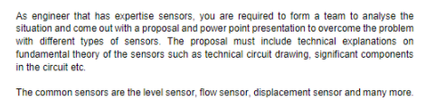 Solved As engineer that has expertise sensors, you are | Chegg.com