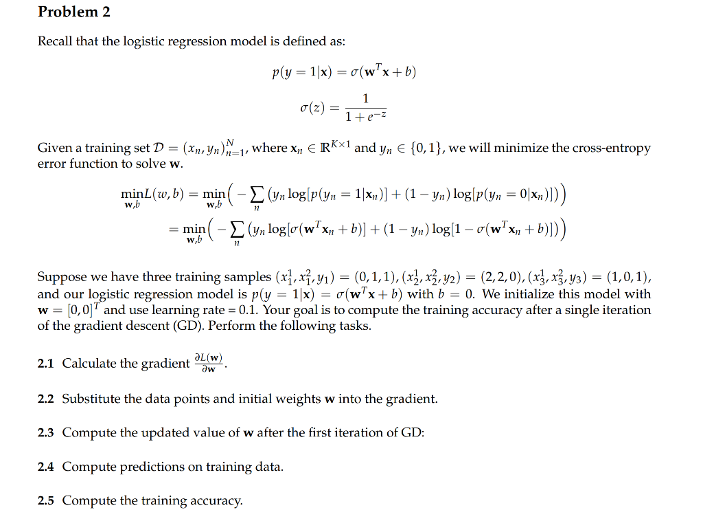 Solved Problem 2 Recall That The Logistic Regression Model | Chegg.com