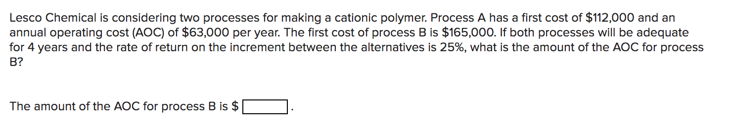 Solved Lesco Chemical Is Considering Two Processes For | Chegg.com