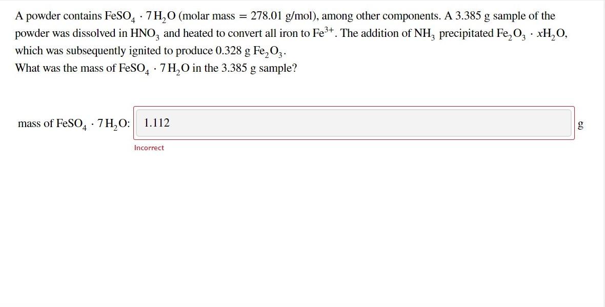 Solved A powder contains FeSO4⋅7H2OFeSO4⋅7H2O | Chegg.com