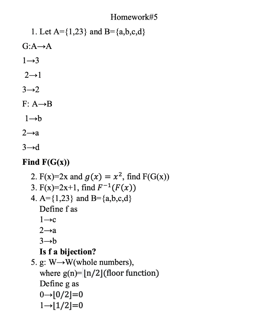 Solved Homework#5 1. Let A={1,23} And B={a,b,c,d} G:AA 13 21 | Chegg.com