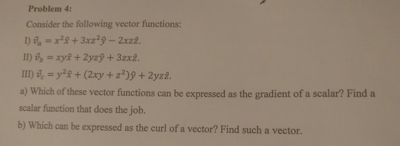 Solved Problem 4 Consider The Following Vector Functions