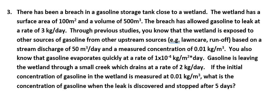 3. There has been a breach in a gasoline storage tank | Chegg.com