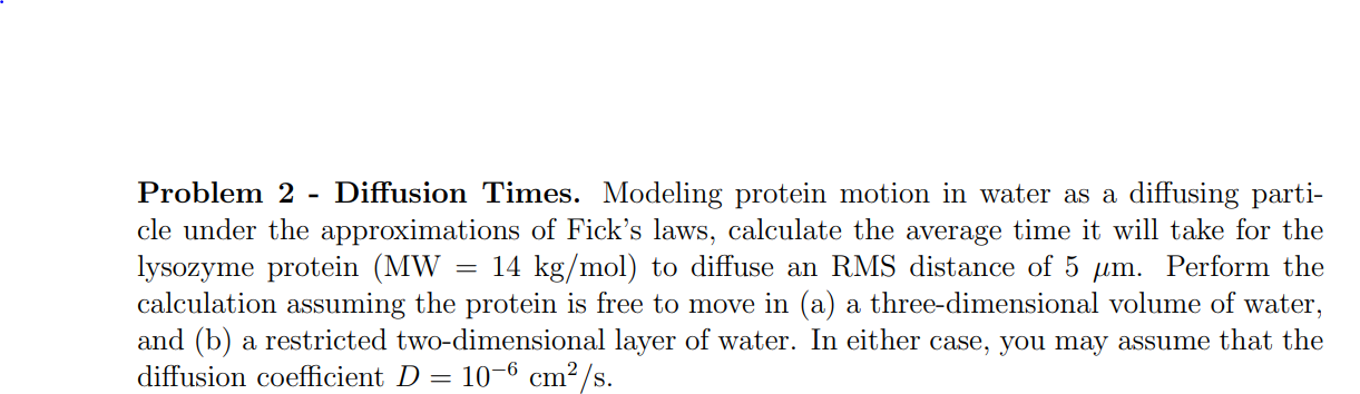 Solved Problem 2 - Diffusion Times. Modeling protein motion | Chegg.com