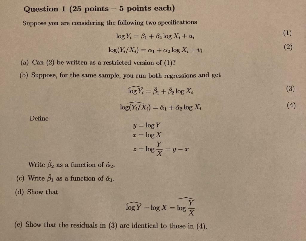 Solved Question 1 (25 points 5 points each) Suppose you are | Chegg.com