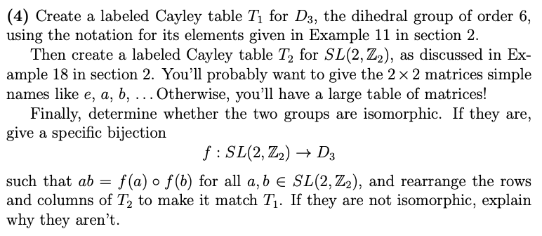 Solved (4) Create a labeled Cayley table T1 for D3, the | Chegg.com