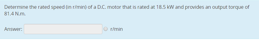 Solved Determine the rated speed (in r/min) of a D.C. motor | Chegg.com