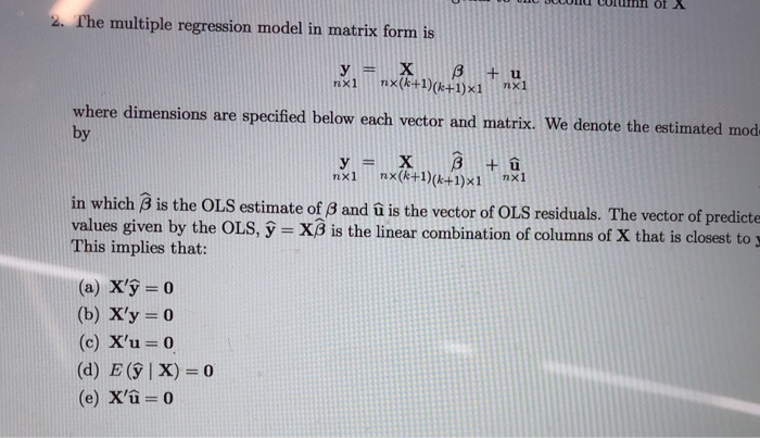 Solved 2. The multiple regression model in matrix form is | Chegg.com