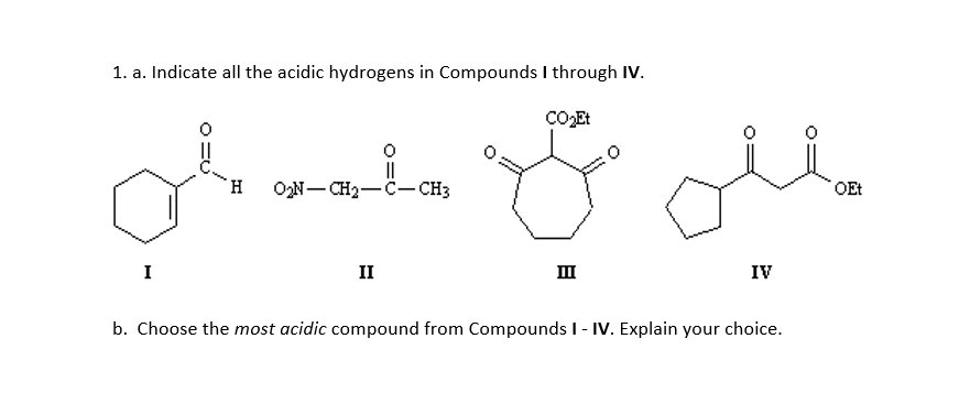 Solved 1a. Indicate all the acidic hydrogens in compounds I | Chegg.com