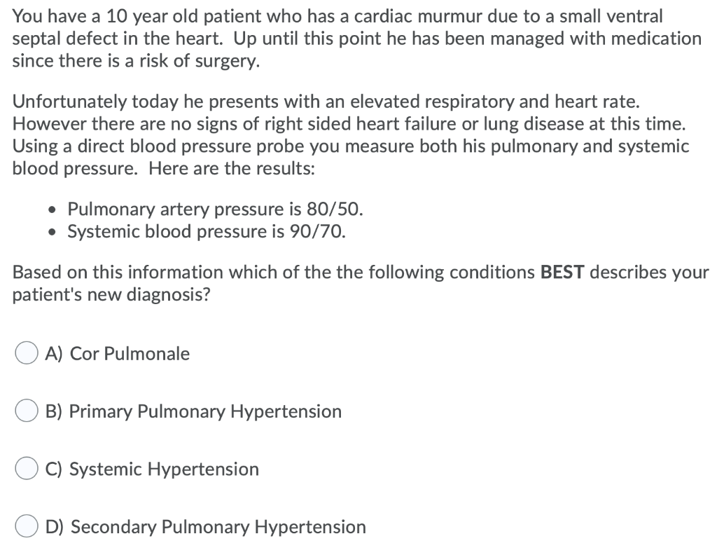 Solved You have a 10 year old patient who has a cardiac | Chegg.com