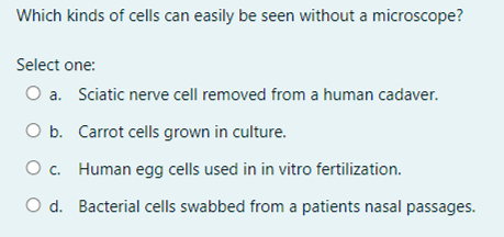 Solved Which kinds of cells can easily be seen without a | Chegg.com