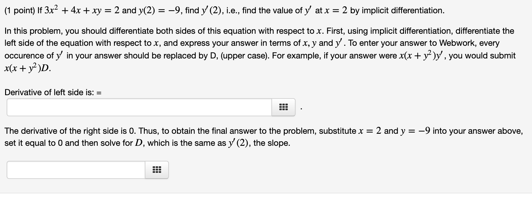 Solved 1 Point If 3x2 4x Xy 2 And Y 2 9 Find Y Chegg Com