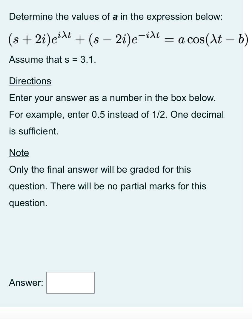 Solved Determine the values of a in the expression below: (s | Chegg.com