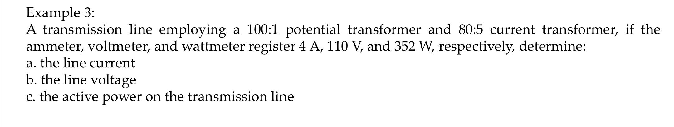 Solved Example 3: A transmission line employing a 100:1 | Chegg.com