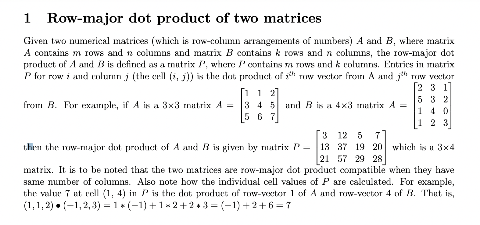 Solved 1 Row major dot product of two matrices Given two