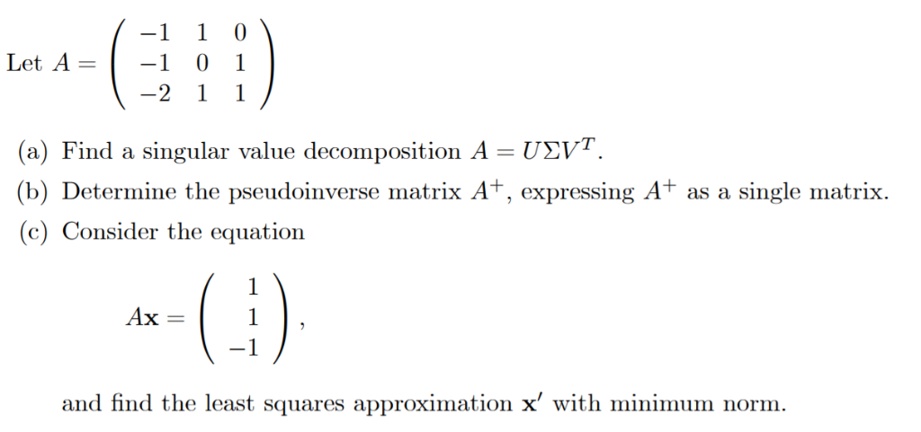 Solved 1 -1 Let A= -1 -2 1 1 Singular Value Decomposition A 