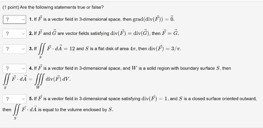 Solved (1 point) Are the following statements true or false? | Chegg.com