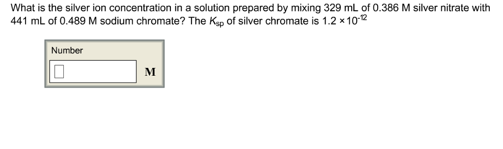 Solved What is the silver ion concentration in a solution | Chegg.com