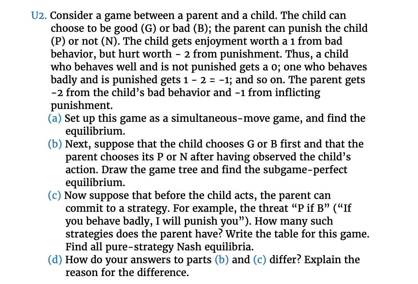 U2. Consider a game between a parent and a child. The | Chegg.com