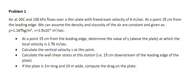 Solved Problem 1 Air at 20C and 100 kPa flows over a thin | Chegg.com